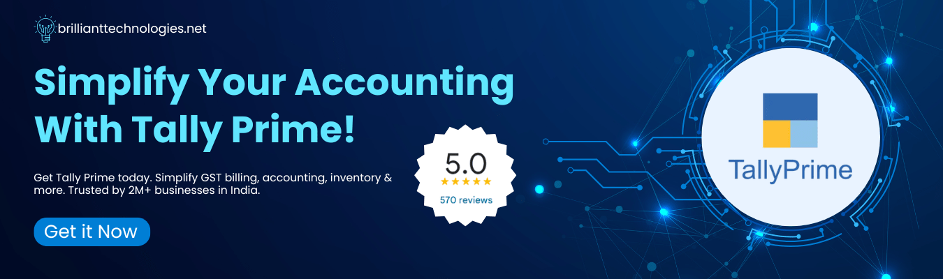 Simplify your accounting with TallyPrime banner by Brilliant Technologies — GST billing, accounting, inventory management.