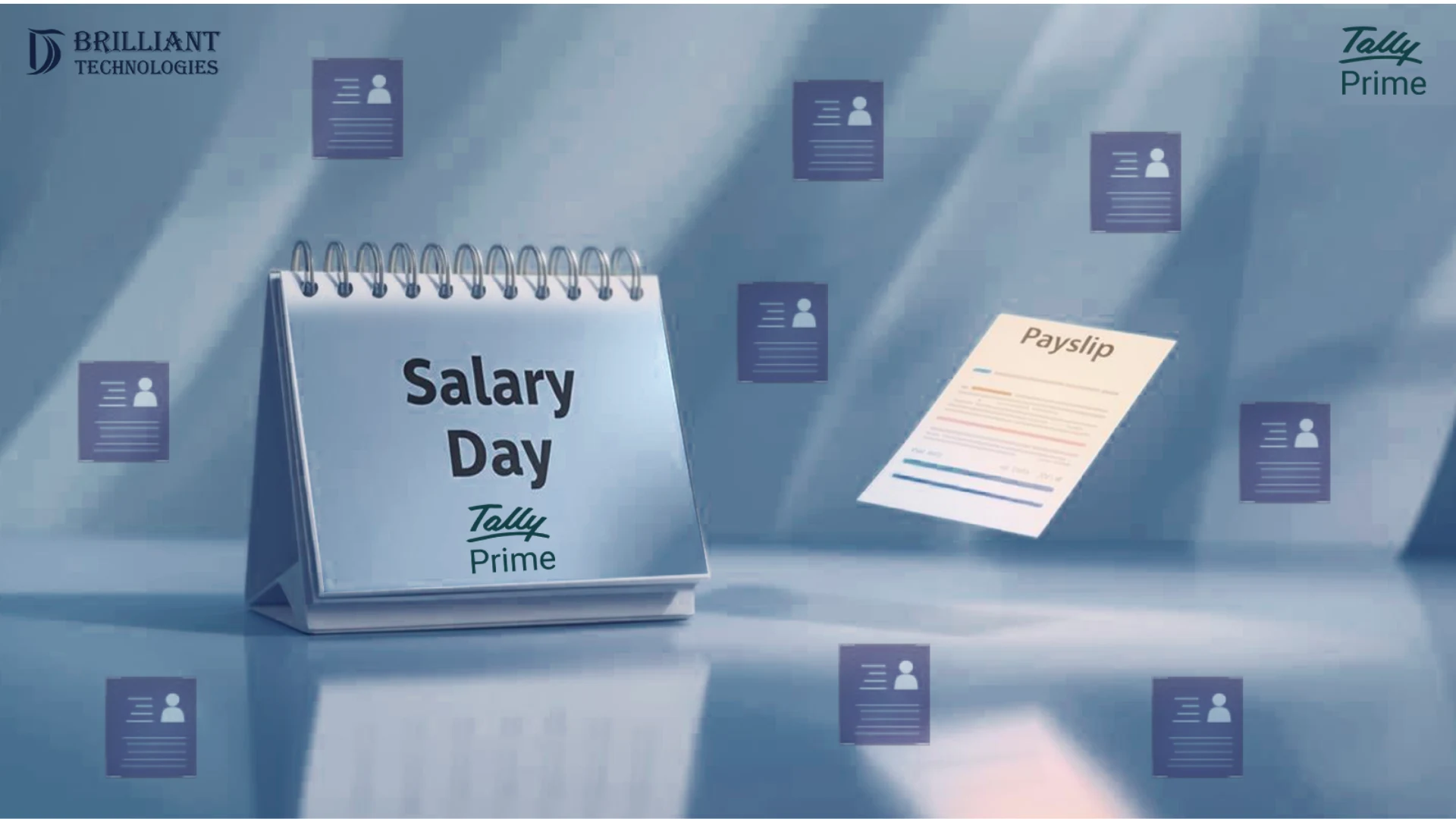 Salary Day automation and payslip generation using TallyPrime by Brilliant Technologies.