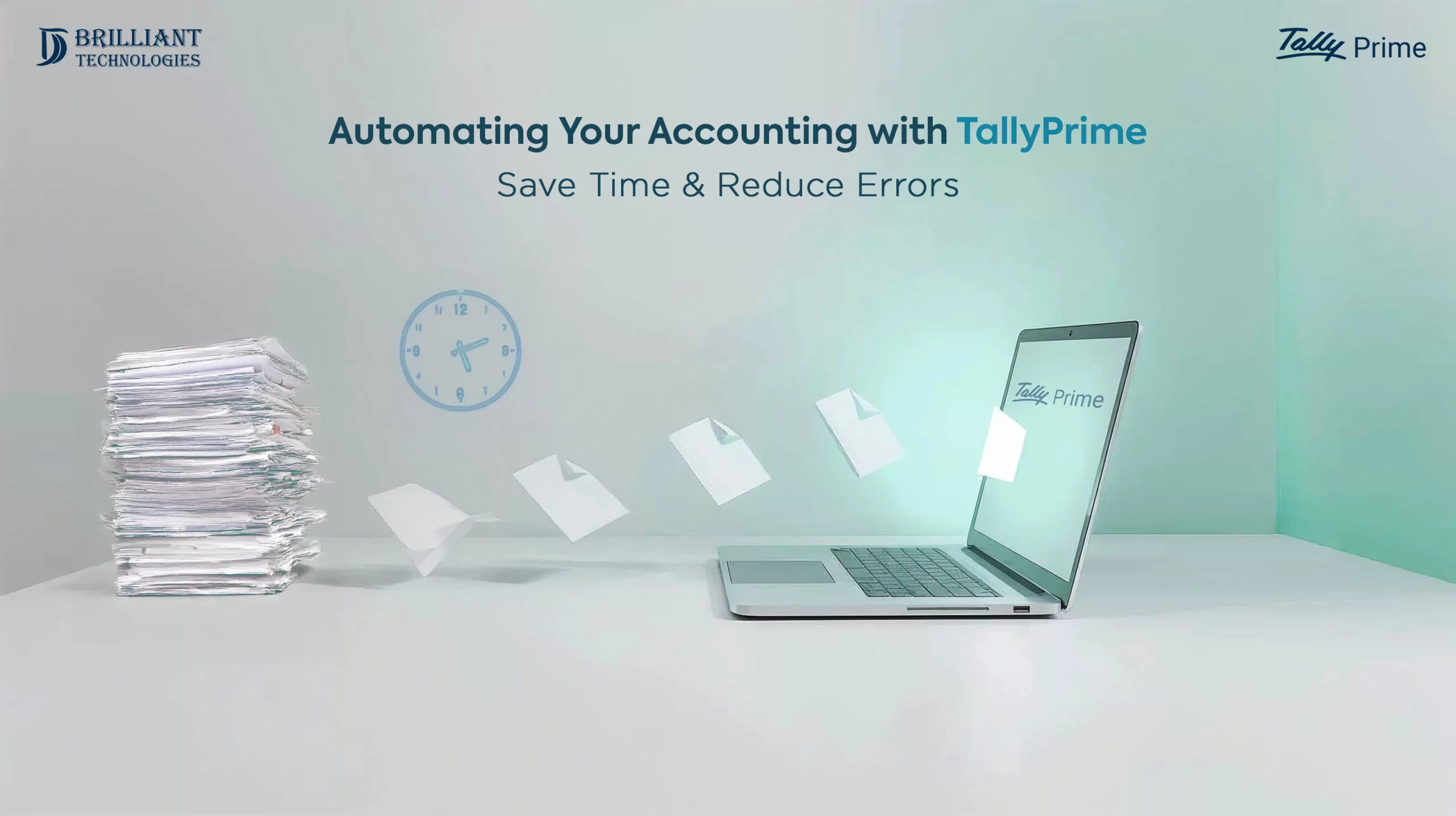 Automating accounting with TallyPrime by Brilliant Technologies showing paper-to-digital transformation and time-saving automation.