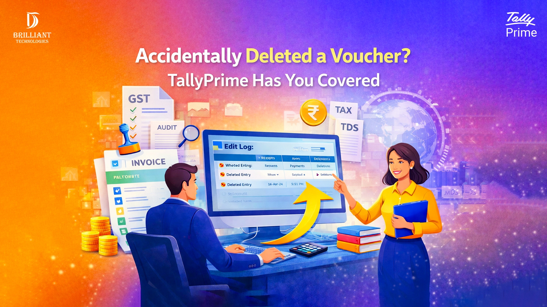Recover deleted voucher in TallyPrime with Edit Log feature by Brilliant Technologies, trusted Tally partner in Hyderabad.