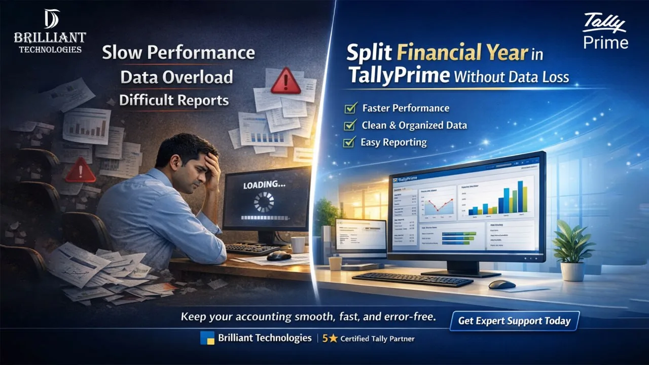 Split Financial Year in TallyPrime without data loss by Brilliant Technologies Hyderabad for faster performance and clean accounting
