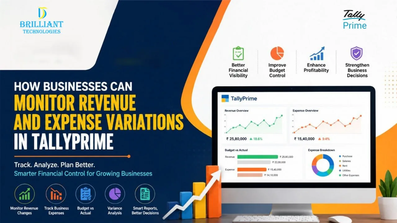 How Businesses Can Monitor Revenue and Expense Variations in TallyPrime – Blog poster by Brilliant Technologies, trusted Tally solutions company in Hyderabad, highlighting revenue tracking, expense monitoring, budget analysis, and financial reporting in TallyPrime.