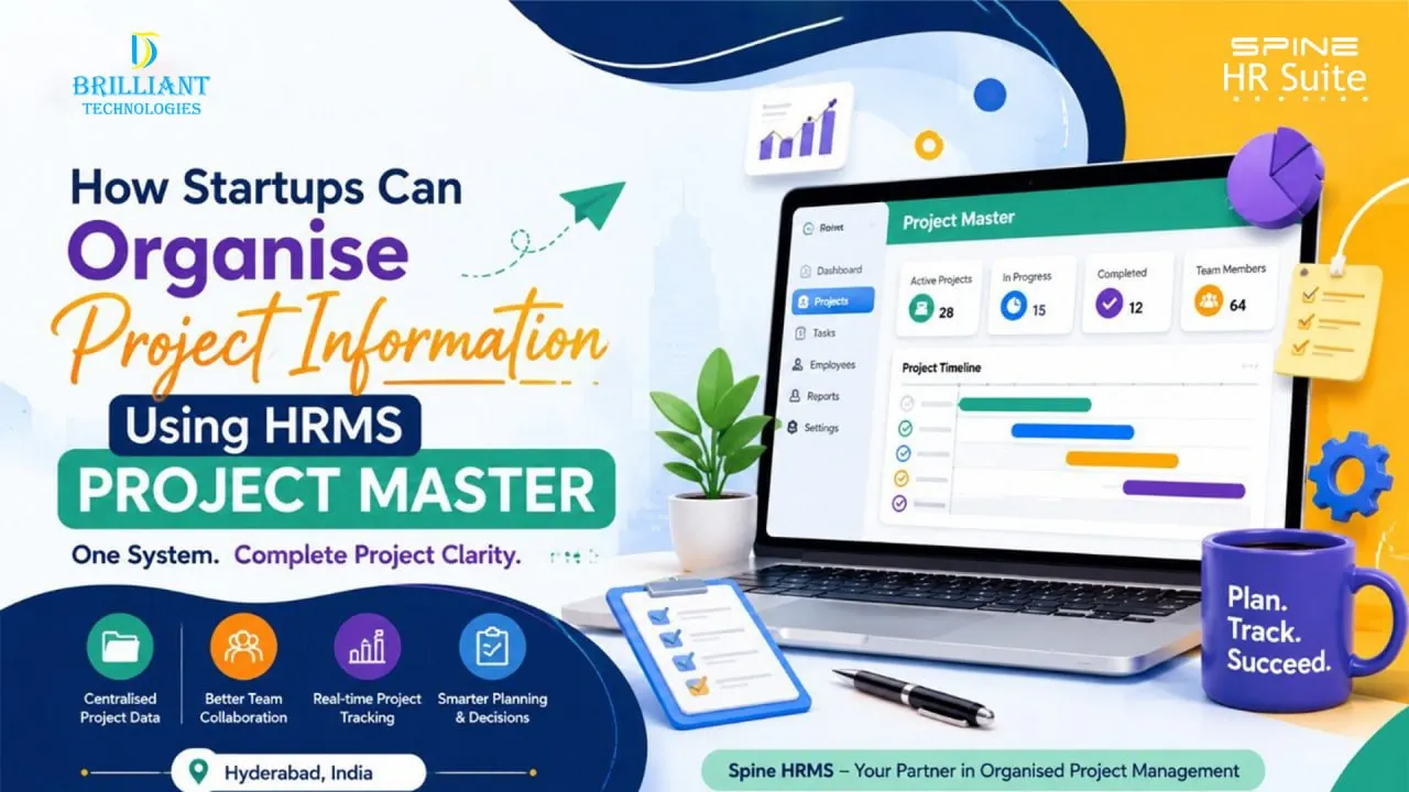 How Startups Can Organise Project Information Using HRMS Project Master by Brilliant Technologies, Hyderabad, featuring Spine HRMS dashboard for project tracking, employee allocation, project data management, and workflow monitoring.