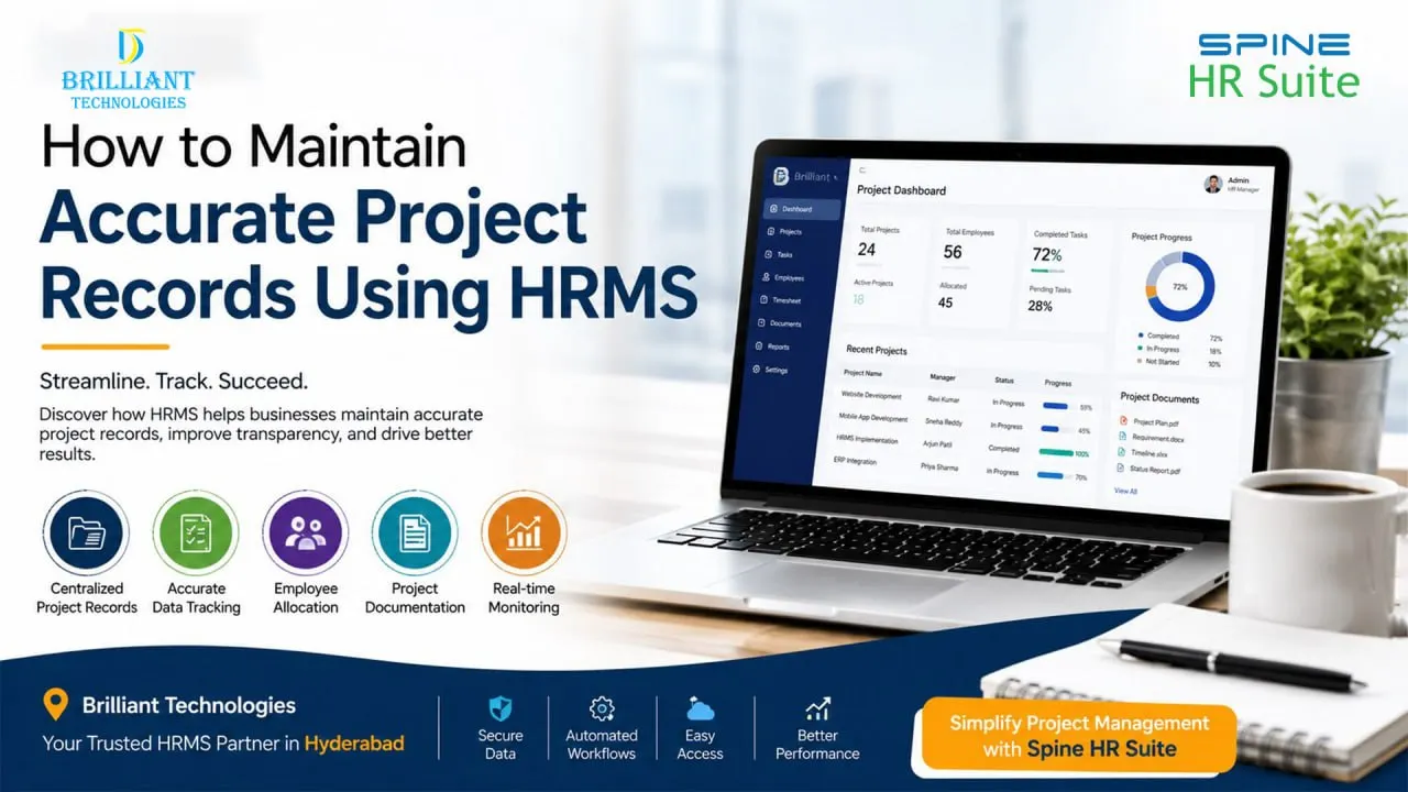 How to Maintain Accurate Project Records Using HRMS by Brilliant Technologies Hyderabad featuring Spine HR Suite project management dashboard for employee tracking and project documentation