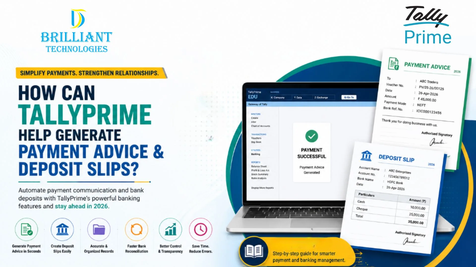 Brilliant Technologies Hyderabad explains how TallyPrime generates payment advice and deposit slips to simplify banking, vendor payments, and accounting for businesses.