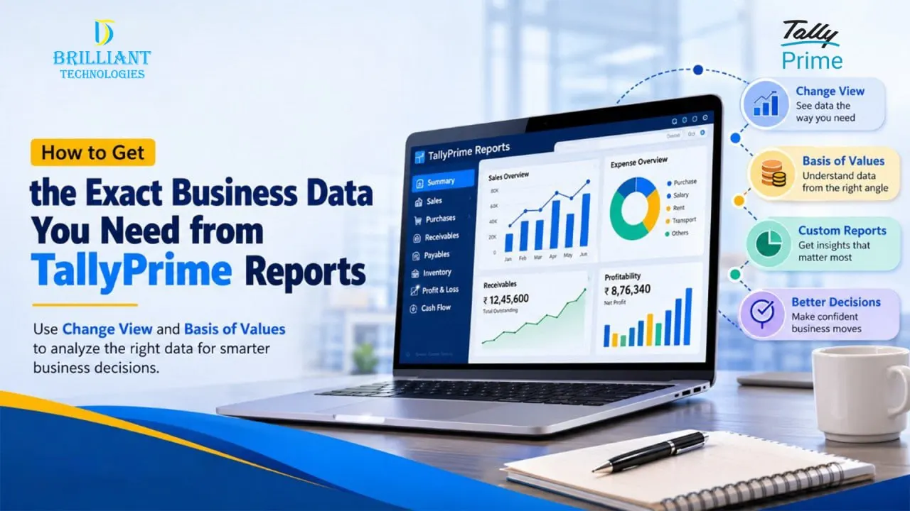TallyPrime reports dashboard with Change View and Basis of Values by Brilliant Technologies Hyderabad
