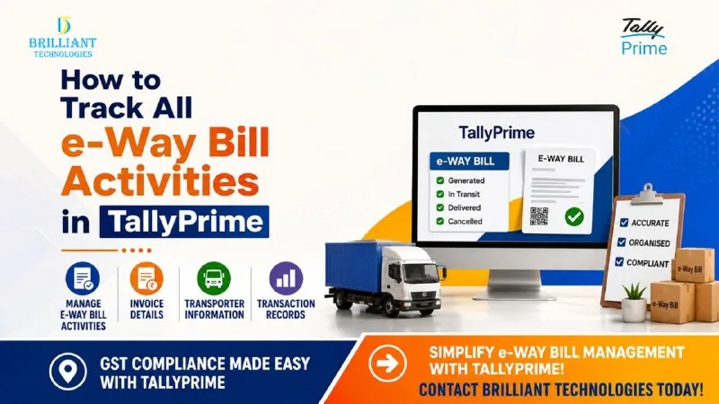 Brilliant Technologies Hyderabad TallyPrime e-Way Bill management