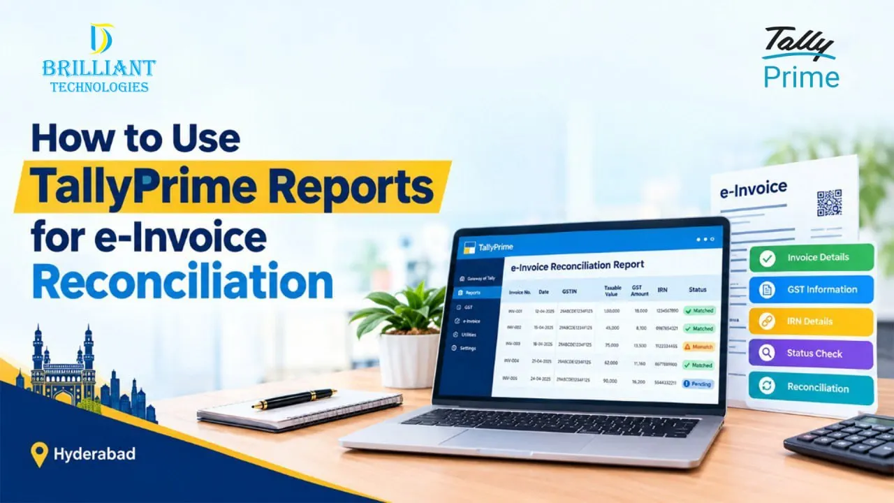 TallyPrime e-Invoice reconciliation reports by Brilliant Technologies in Hyderabad