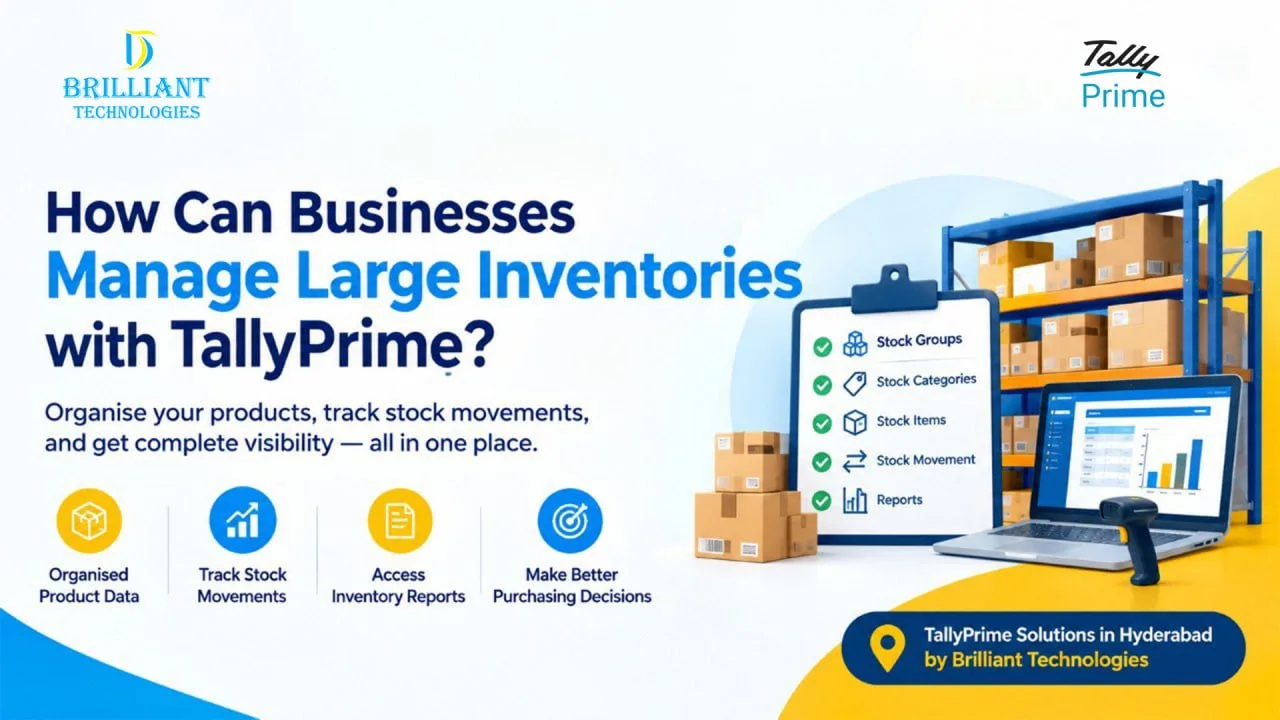 TallyPrime inventory management for large businesses in Hyderabad - Brilliant Technologies